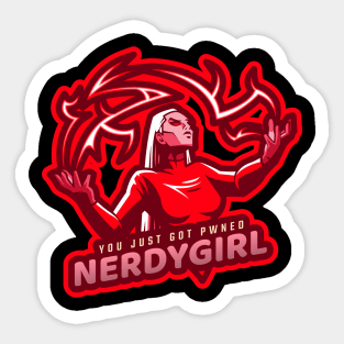 You just got pwned by a nerdygirl Sticker